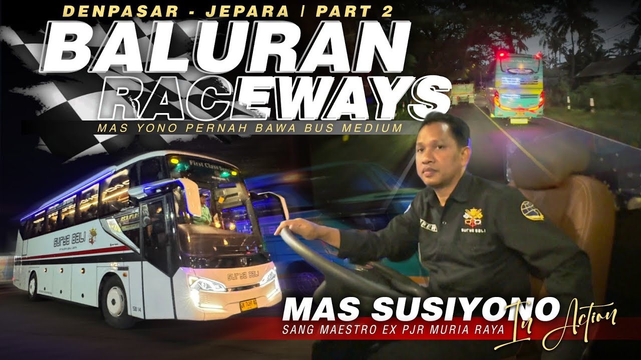 #2 KETIKA EX PJR MURIA RAYA😱‼️MAS SUSIYONO BERAKSI DI ALAS BALURAN⁉️ DENPASAR-JEPARA WITH SURYA BALI