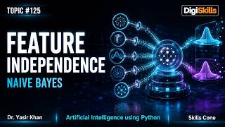 Feature Independence & Gaussian NB | Artificial Intelligence using Python Topic #125 - Skills Cone