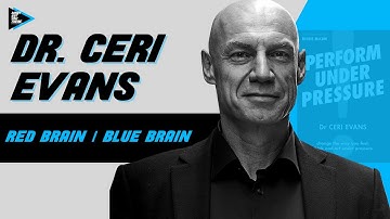 #233 Dr. Ceri Evans - Red Brain / Blue Brain