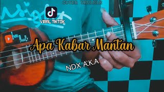 Download Lagu APA KABAR MANTAN - NDX A.K.A || Cover Ukulele Senar 4 By Iwan ProjeCt MP3