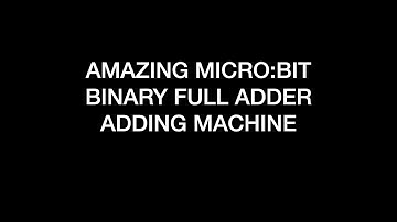 micro:bit binary adding machine