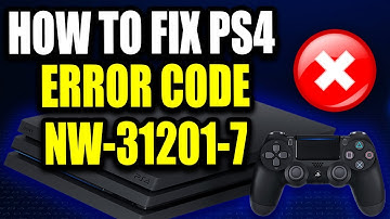 How to Fix PS4 Error Code NW-31201-7 (Easy Guide!)