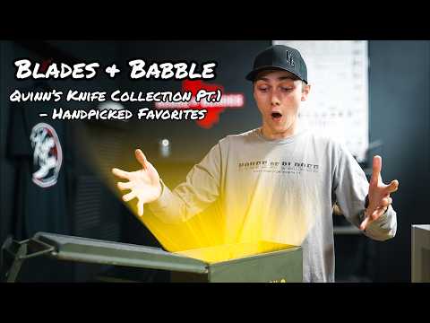 Blades & Babble Ep. 2: Quinn Shows Off His Pointy Treasures
