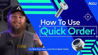 Save Time With Accu Quick Order!
