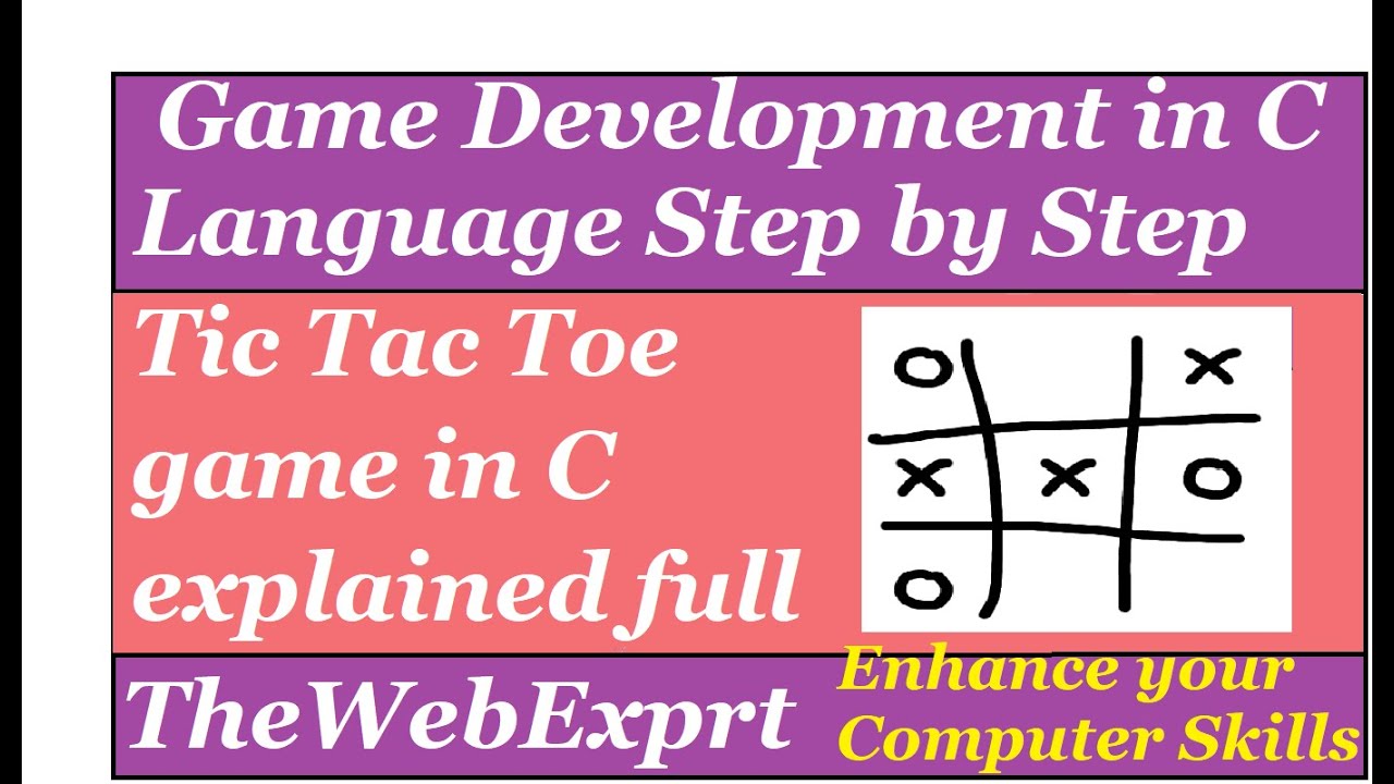 Game Development in C Language Step by Step Tic Tac Toe Game Full ...