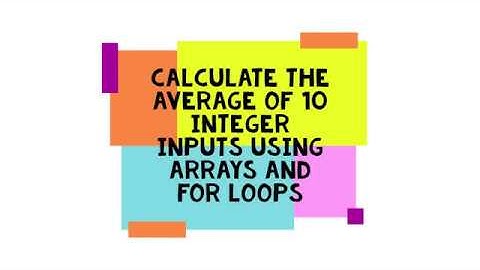 Average Calculate | Using Arrays and For Loops| Taking Input 10 Integers| For Beginners|Java Coding