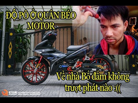Exciter 150 ĐỘ 16 triệu tiền đồ chơi? Về nhà bị bố đấm không trượt phát nào=)) Quân Béo Motor Review