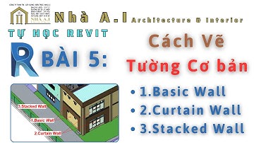 R5-Cách vẽ Tường Cơ bản | Nhà A.I | Tự học Revit Miễn Phí