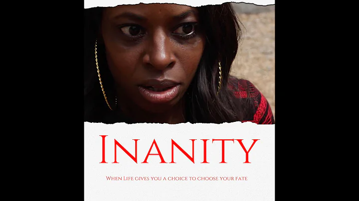 "Inanity" Short Film