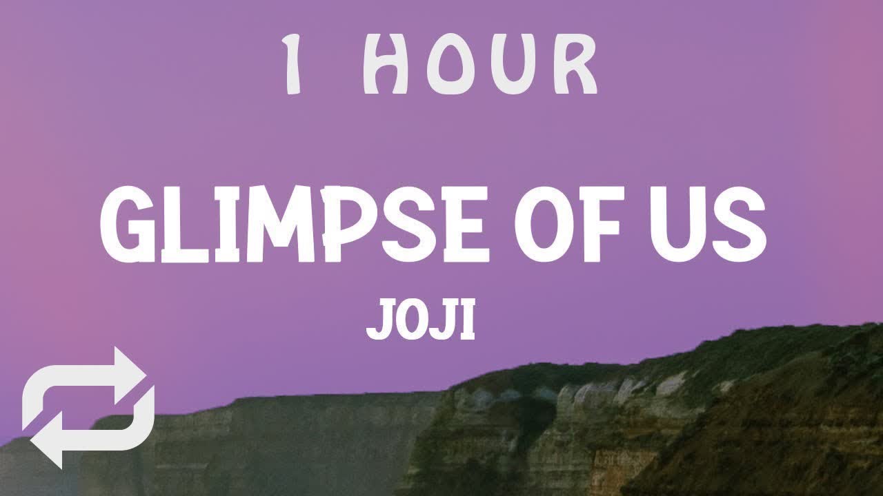 [ 1 HOUR ] Joji - Glimpse of Us (Lyrics)