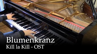 Miniatura de "Blumenkranz - Kill la Kill OST [Piano]"