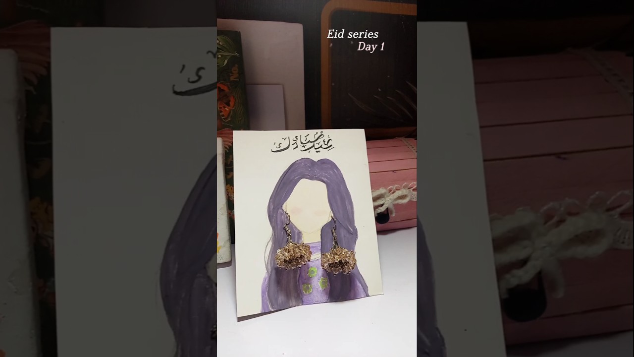 Eid Series (Day1) 💗 