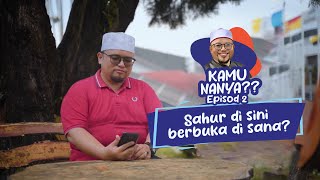 Kamu Nanya Ep.2 | Waktu Berbuka | Berkat Ramadan