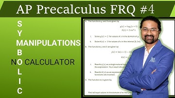 AP Precalculus FRQ #4 Symbolic manipulations The function g and h are given by. Solve g(x)=2 for