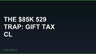 The $85K 529 Trap: Gift Tax Clawback Hits If You Die (IRS Rules)