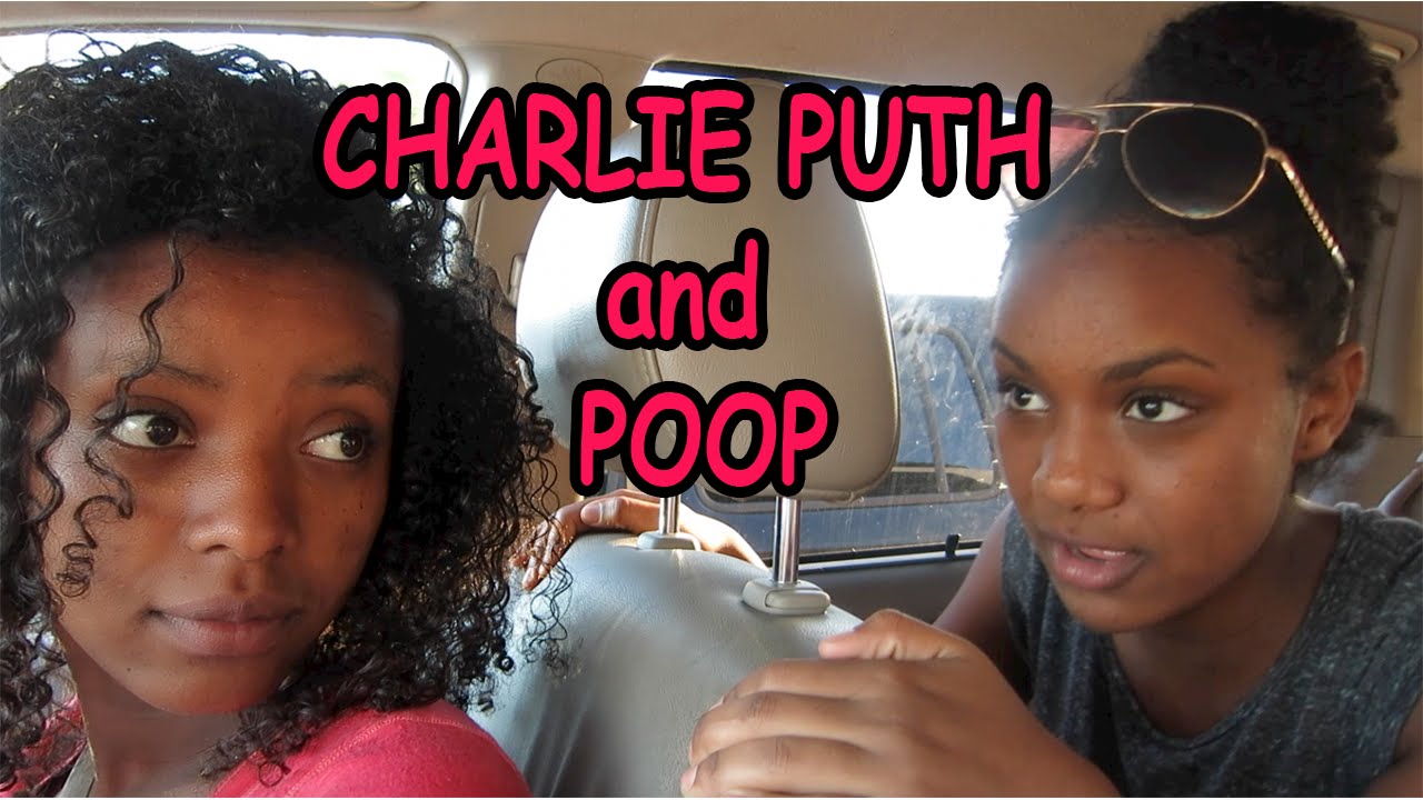 Charlie Puth and Poop Girls Talk YouTube