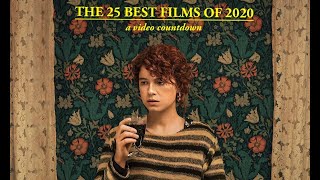 THE 25 BEST FILMS OF 2020: A Video Countdown