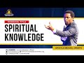 Spiritual knowledge  apostle michael orokpo