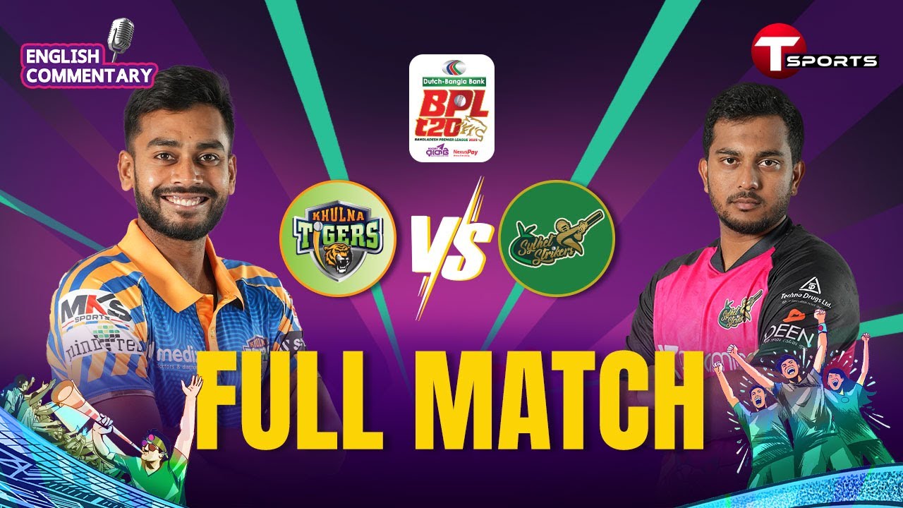 Full Match | Khulna Tigers vs Sylhet Strikers | Match 17th | BPL 2025 | Cricket | T Sports