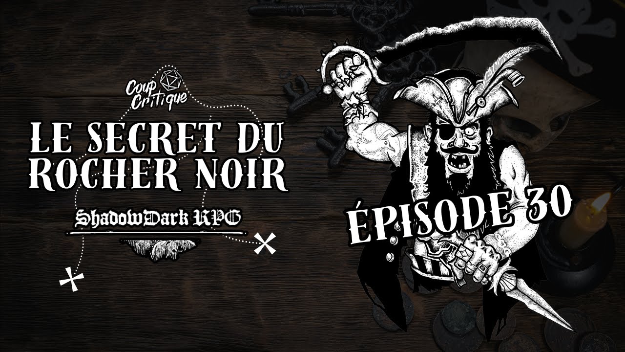 SHADOWDARK JDR | Le secret du rocher noir - Épisode 30 : La berge aux pirates ☠️🏴‍☠️🦜