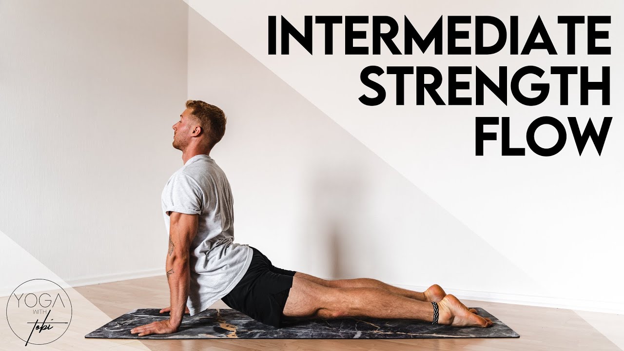 Intermediate Yoga Strength Flow  - Vinyasa for strong arms and core