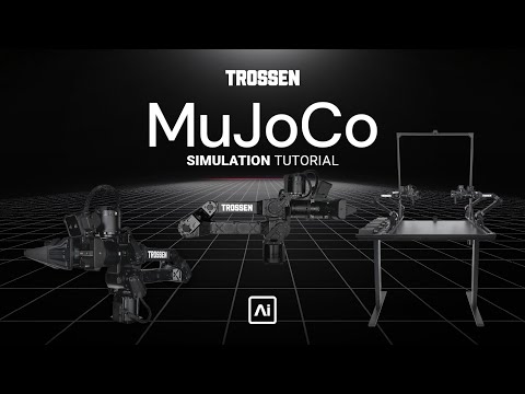 MuJoCo Tutorial | Trossen AI - video from Trossen Robotics