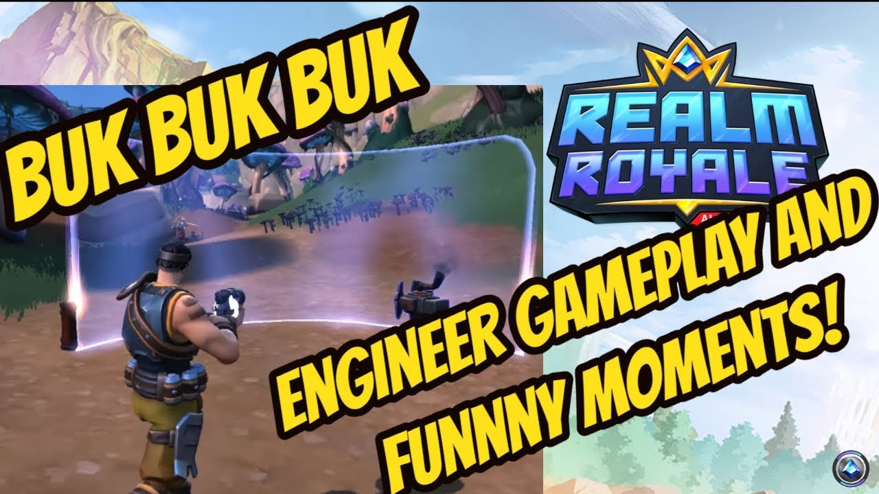 Realm Royale | Solo Engineer gameplay plus funny moments - YouTube