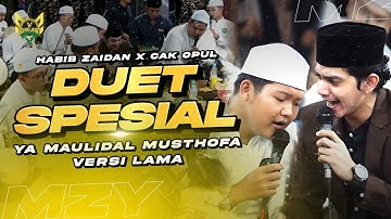 DUET SPESIAL! YA MAULIDAL MUSTHOFA HABIB ZAIDAN FEAT CAK OPUL SEKAR LANGIT SAMPE KEBINGUNGAN😂