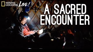 Genghis Khan’s Lost Tomb, Part 3: A Sacred Encounter | Nat Geo Live