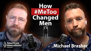 MeToo's Impact on Men - A Conversation About Accountability and Shame