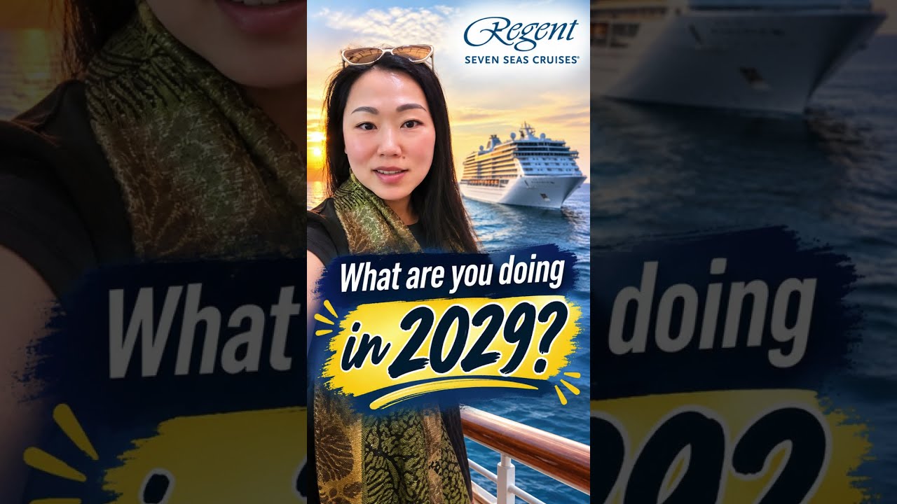 What are you doing in 2029? How About Regent Seven Seas Cruise?