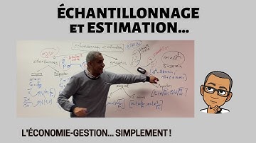 ÉCHANTILLONNAGE et ESTIMATION : Statistiques inférentielles