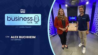 Business talk com Alex Buchheim