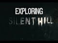 Exploring Silent Hill