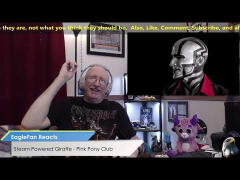EagleFan Reacts to Pink Pony Club (Cover) by Steam Powered Giraffe - Love It