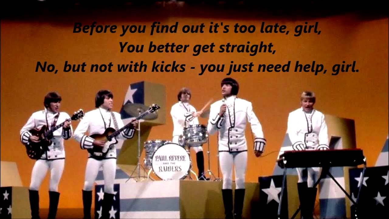 Kicks PAUL REVERE & THE RAIDERS (with lyrics) Kicks PAUL REVERE & THE RAIDERS (with lyrics)