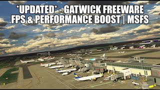 *UPDATE*-  Freeware London Gatwick - Better Performance & More FPS! | EGKK Updated for MSFS 2020