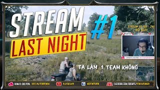 Can we team up? | STREAM LAST NIGHT #1