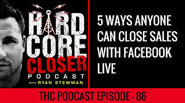 5 Ways Anyone Can Close More Sales Using Facebook Live Videos