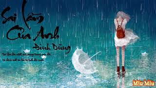Sai Lầm Của Anh -Đình Dũng Lyric
