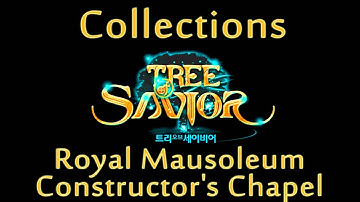 Tree of Savior Collections - Royal Mausoleum Constructor
