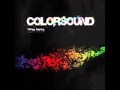 Colorsound - Queen Of Disaster