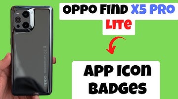 Oppo Find X5 Pro, Lite App Icon Badges || How To Turn On Notification Number Icon