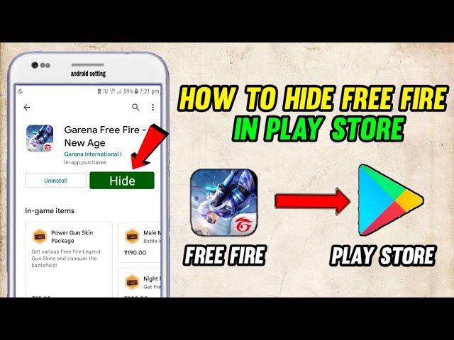 Hide free fire, How to hide free fire from play store