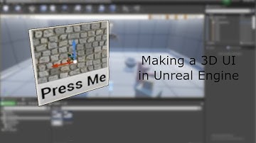 Creating a 3D UI - Unreal Engine 4