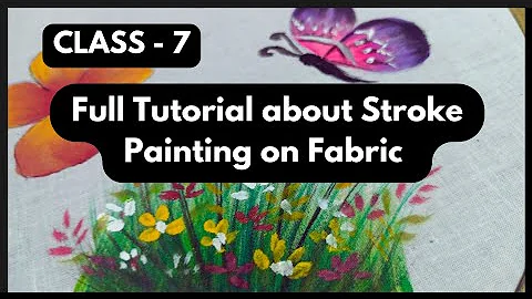 How to do STROKE PAINTING-CLASS-7 ||Full detailed Tutorial about Stroke Painting on Fabric Painting