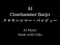 AI Clawhammer Banjo (Made with Udio) The 2 singers are singing Japanese city names.