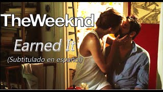 The Weeknd - Earned It (Subtitulado en español)