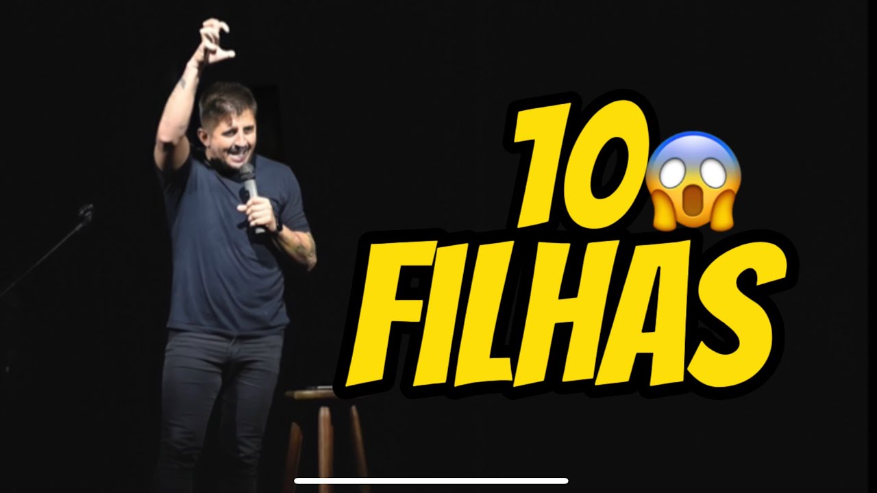 10 Filhas Stand Up Comedy YouTube