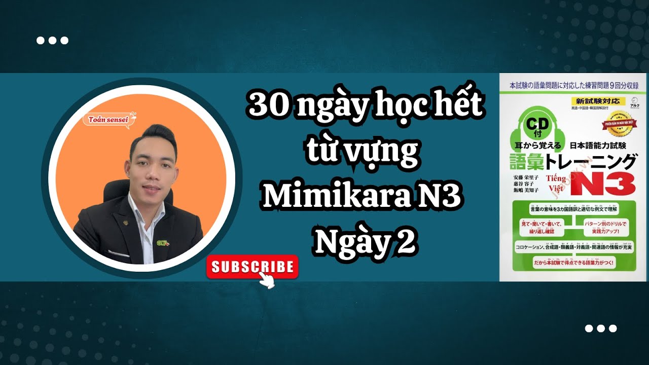 Từ vựng Mimikara N3 Ngày 2-Toản sensei